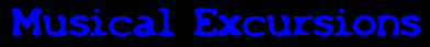 Musical Excursions